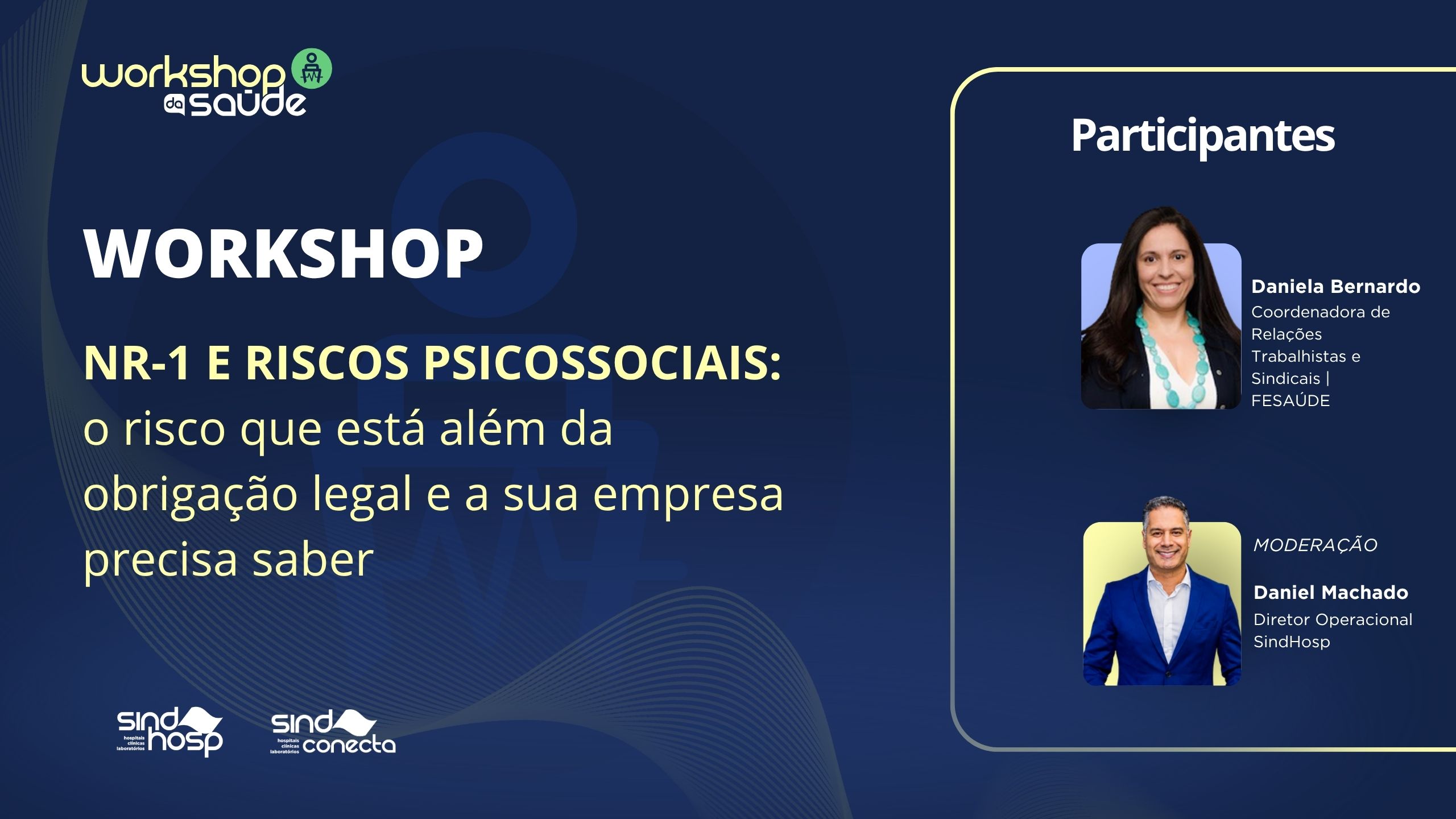 Workshop da Saúde | NR-1 e Riscos Psicossociais