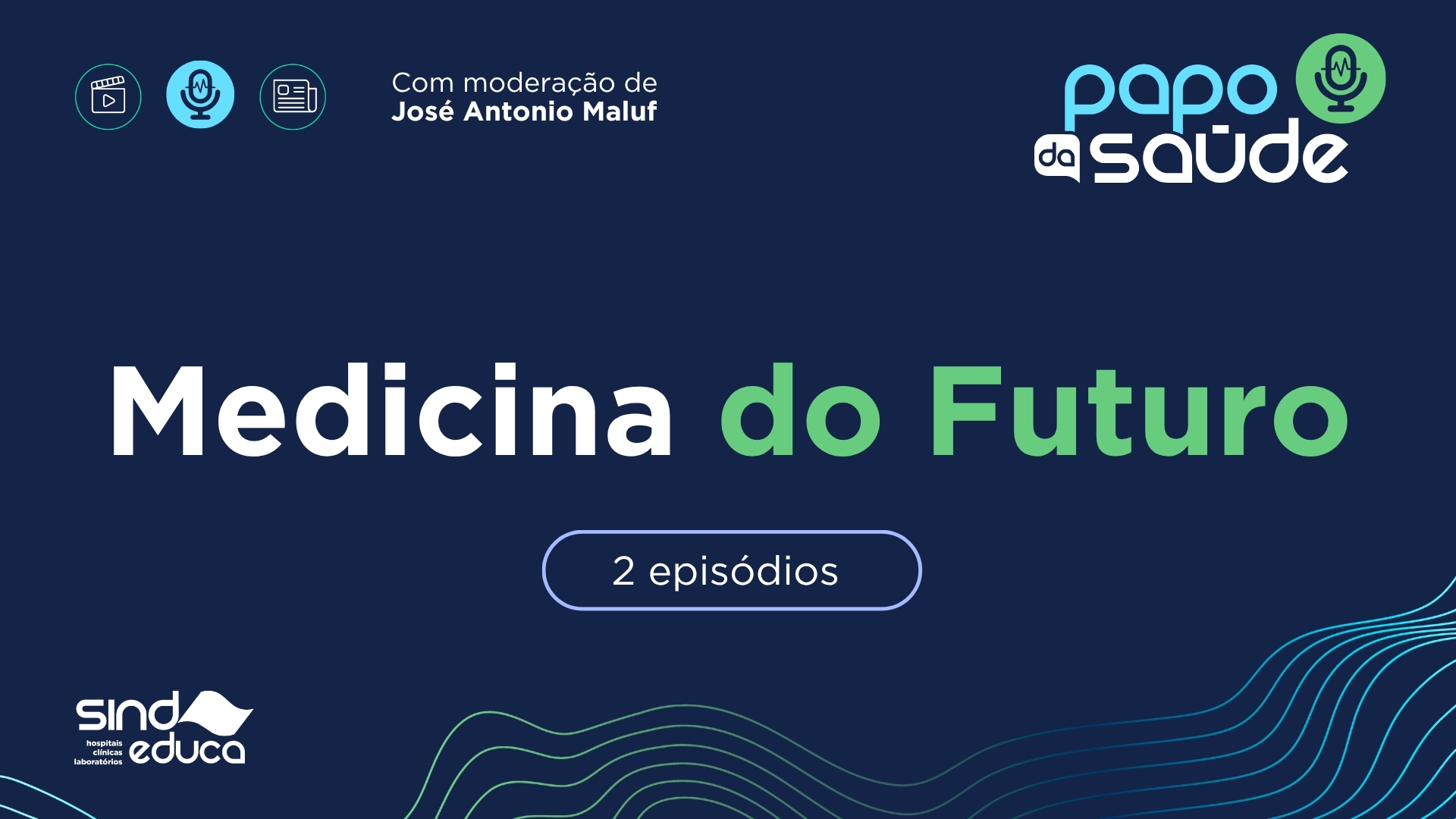Papo da Saúde: Medicina do Futuro 