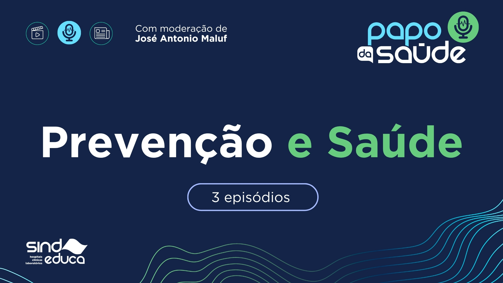 Papo da Saúde: Prevenção e Saúde 