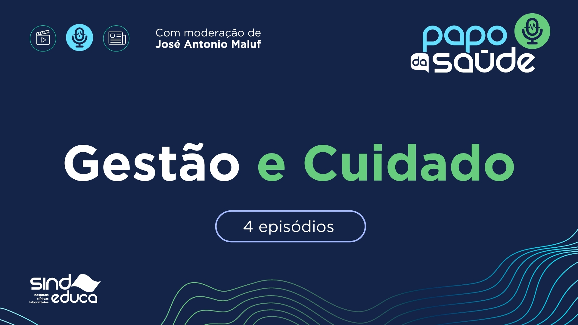 Papo da Saúde: Gestão e Cuidado 