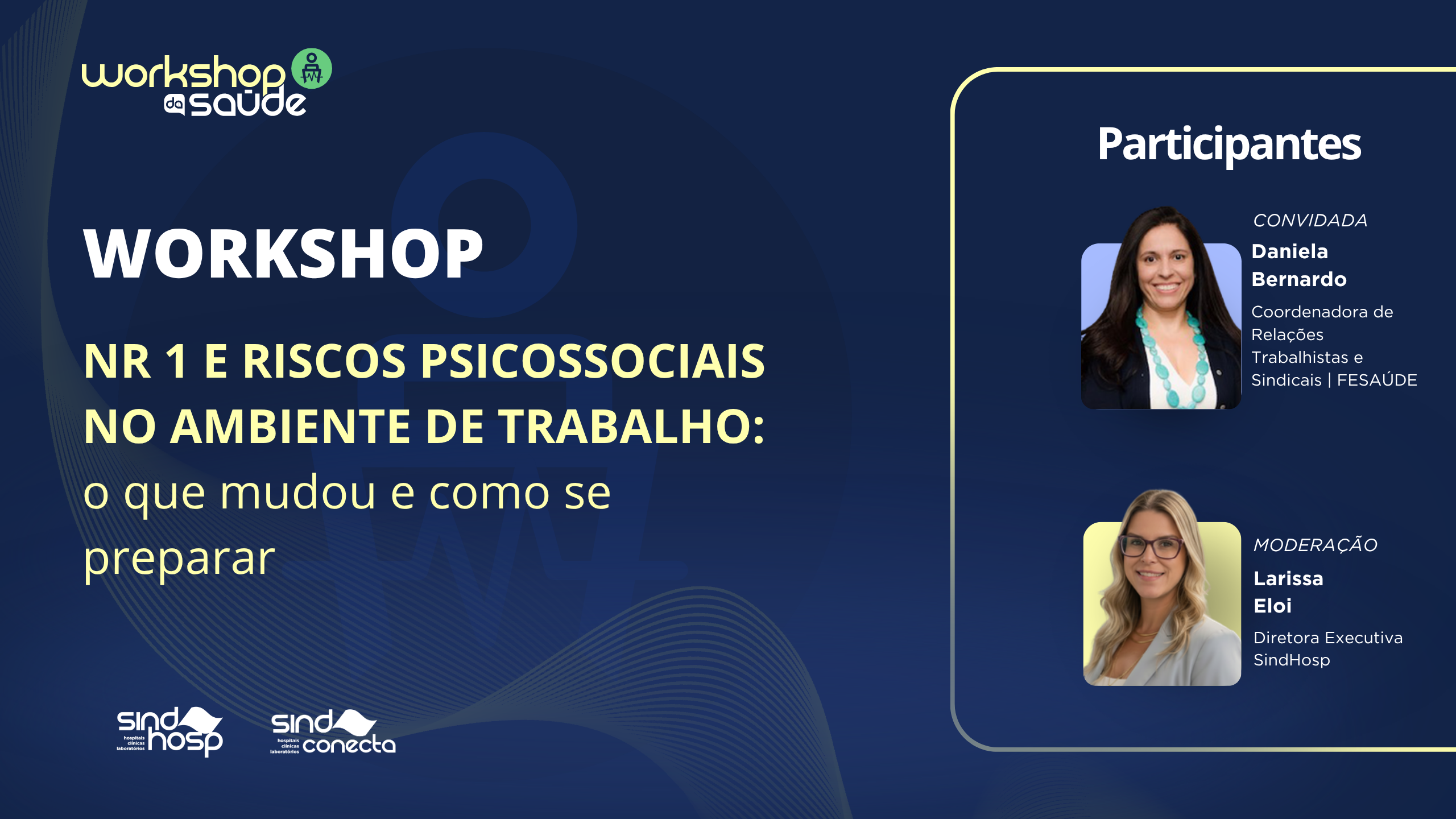 Workshop da Saúde | NR-1 e Riscos Psicossociais no ambiente de trabalho